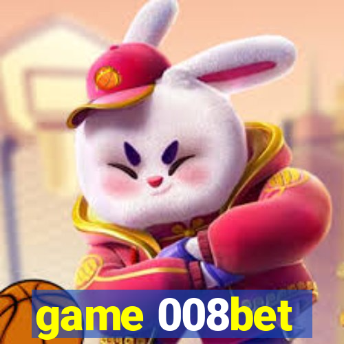 game 008bet